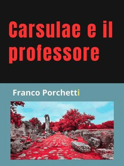 Carsulae e il professore