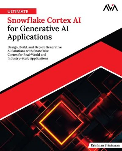 Ultimate Snowflake Cortex AI for Generative AI Applications