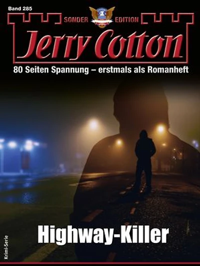 Jerry Cotton Sonder-Edition 285: Highway-Killer