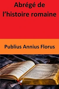 Abrégé de l’histoire romaine