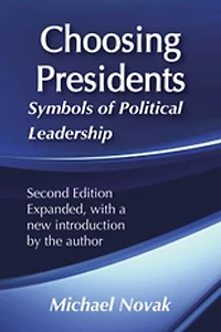 Choosing Presidents: Symbols Of Political Leadership