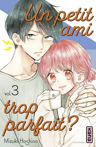 Un petit ami trop parfait ?, Vol. 3