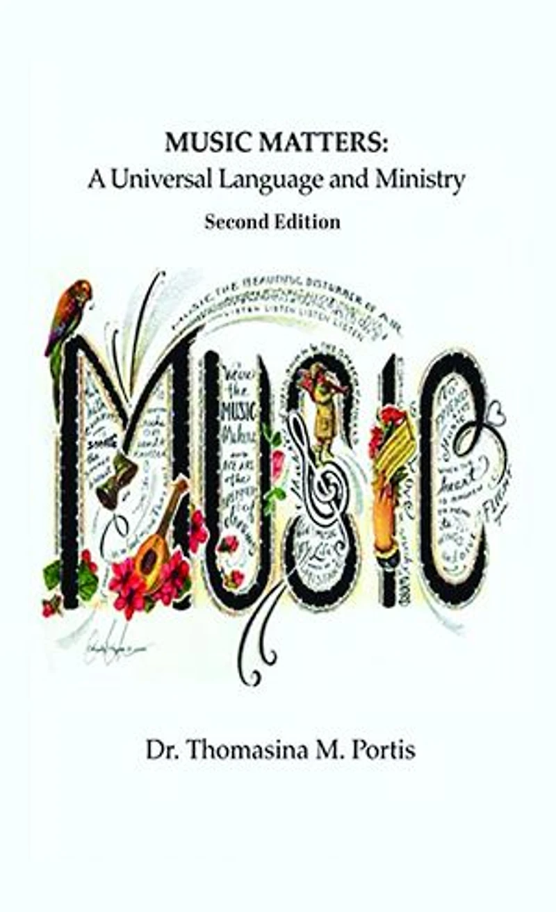 MUSIC MATTERS: A Universal Language and Ministry - Second Edition