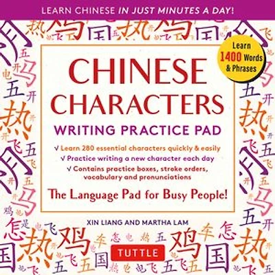 Chinese Characters Writing Practice Pad: Learn Just Minutes A Day!
