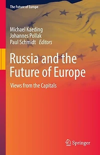 Russia and the Future of Europe: Views from Capitals
