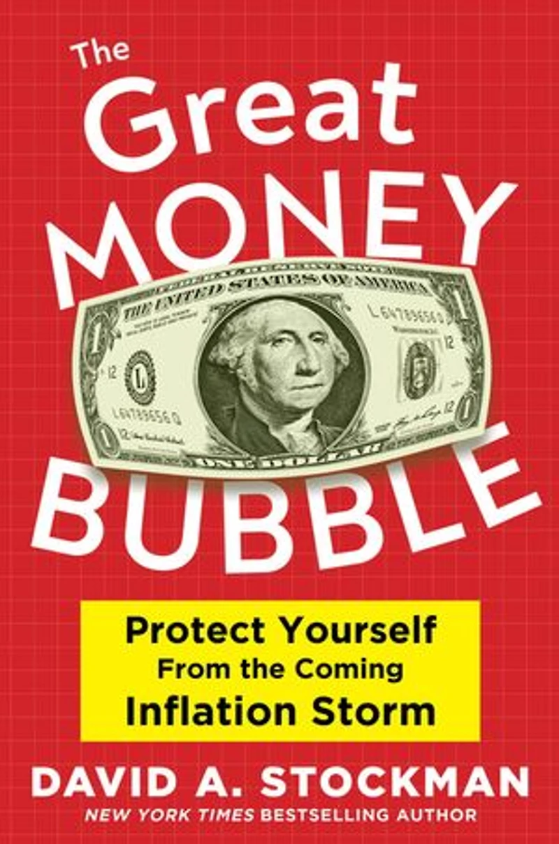 THE GREAT MONEY BUBBLE: Protect Yourself from the Coming Inflation Storm