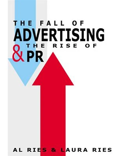 the Fall of Advertising and Rise PR