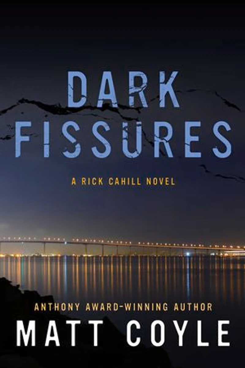 Dark Fissures: A Rick Cahill Novel