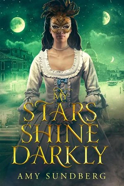 My Stars Shine Darkly: The Satori Chronicles, #1