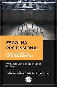 Escolha profissional: O que você precisa saber para não errar um Estudo Científico sob a ótica da Psicologia