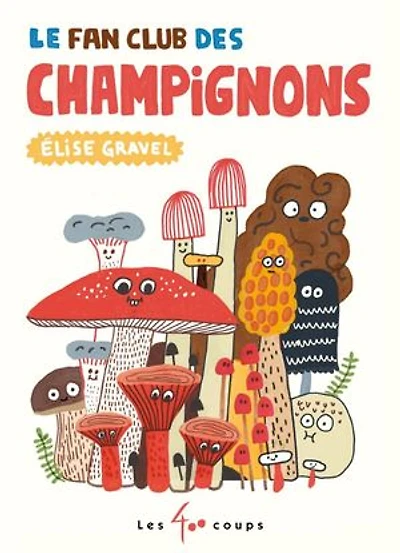 Le fan club des champignons