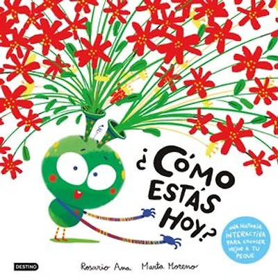 ¿Cómo estás hoy?: Una historia interactiva para conocer mejor a tu peque