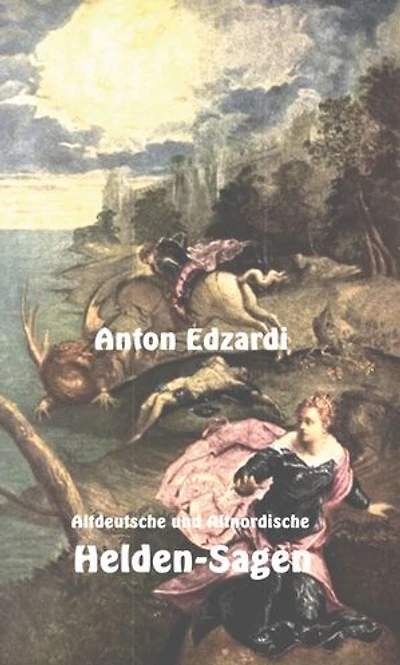 Altdeutsche und Altnordische Heldensagen