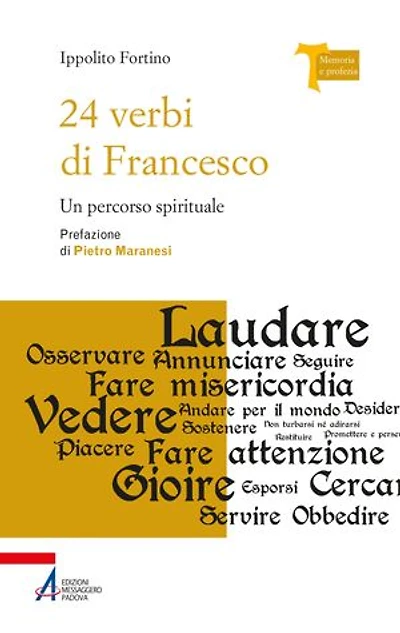 24 verbi di Francesco: Un percorso spirituale
