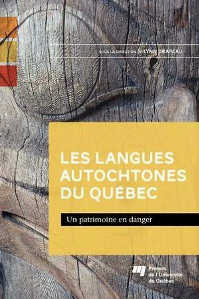 Les langues autochtones du Québec: un patrimoine en danger