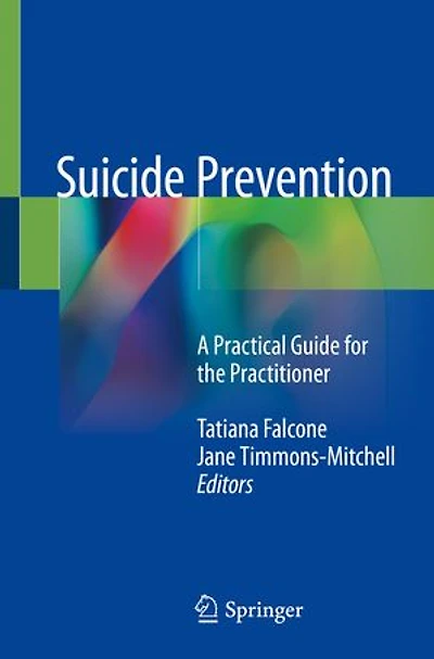 Suicide Prevention: A Practical Guide For The Practitioner