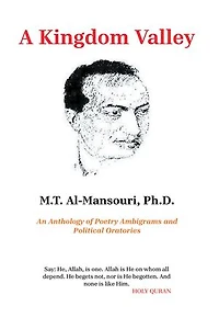 A Kingdom Valley: An Anthology of Poetry Ambigrams and Political Oratories