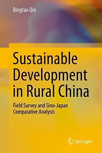 Sustainable Development Rural China: Field Survey and Sino-Japan Comparative Analysis