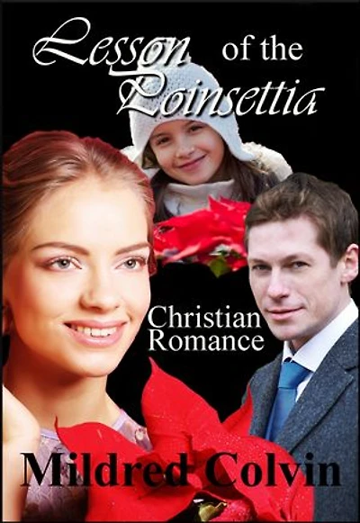 Lesson of the Poinsettia: Christmas Love, #1