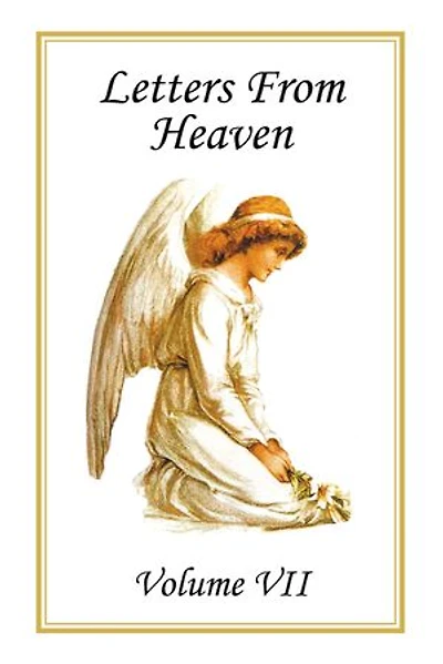 Letters from Heaven: Volume Vii