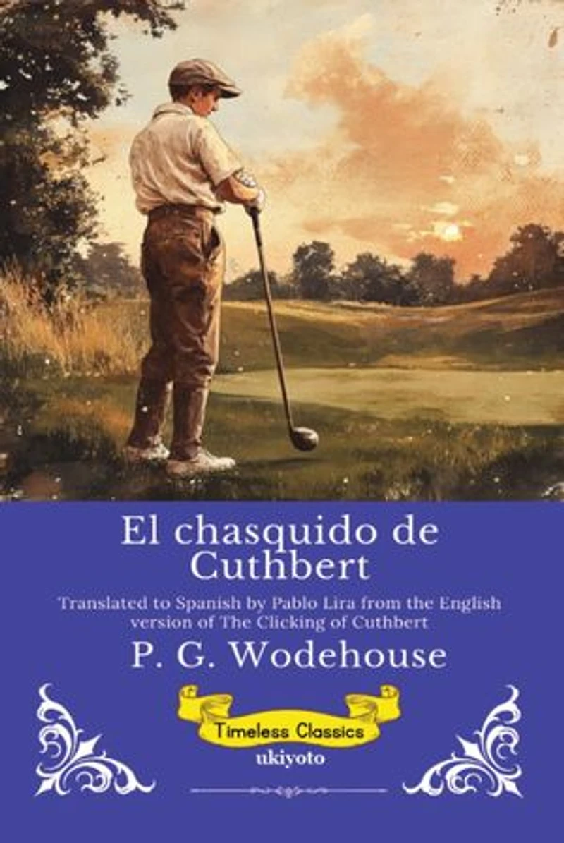 El chasquido de Cuthbert | Spanish Version of The Clicking of Cuthbert