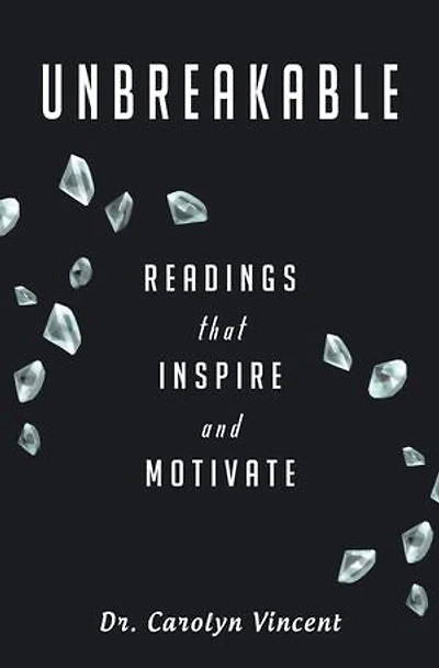Unbreakable: Readings That Inspire And Motivate