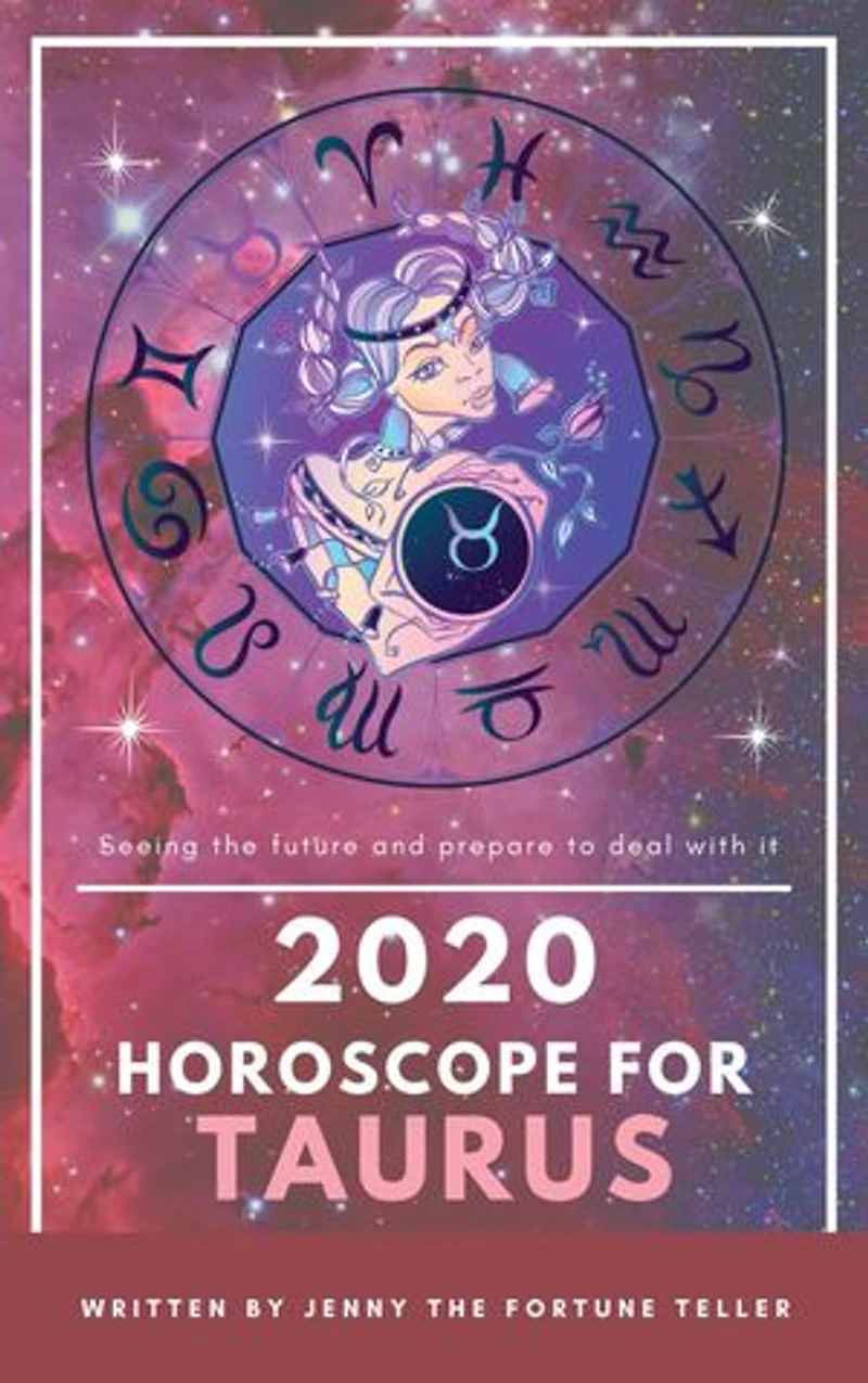 2020 Horoscope for Taurus: Fortune Teller of Career, Finance and Love Through Out The Year and Monthly for Taurus (14 May - 13 June)