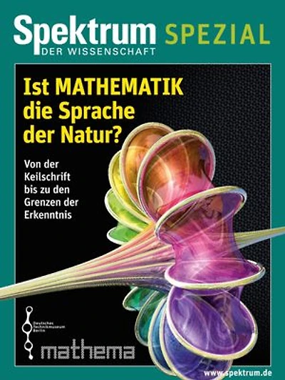 Ist Mathematik die Sprache der Natur?: Von der Keilschrift bis zu den Grenzen der Erkenntnis