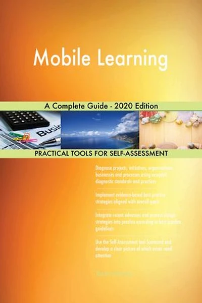 Mobile Learning A Complete Guide - 2020 Edition