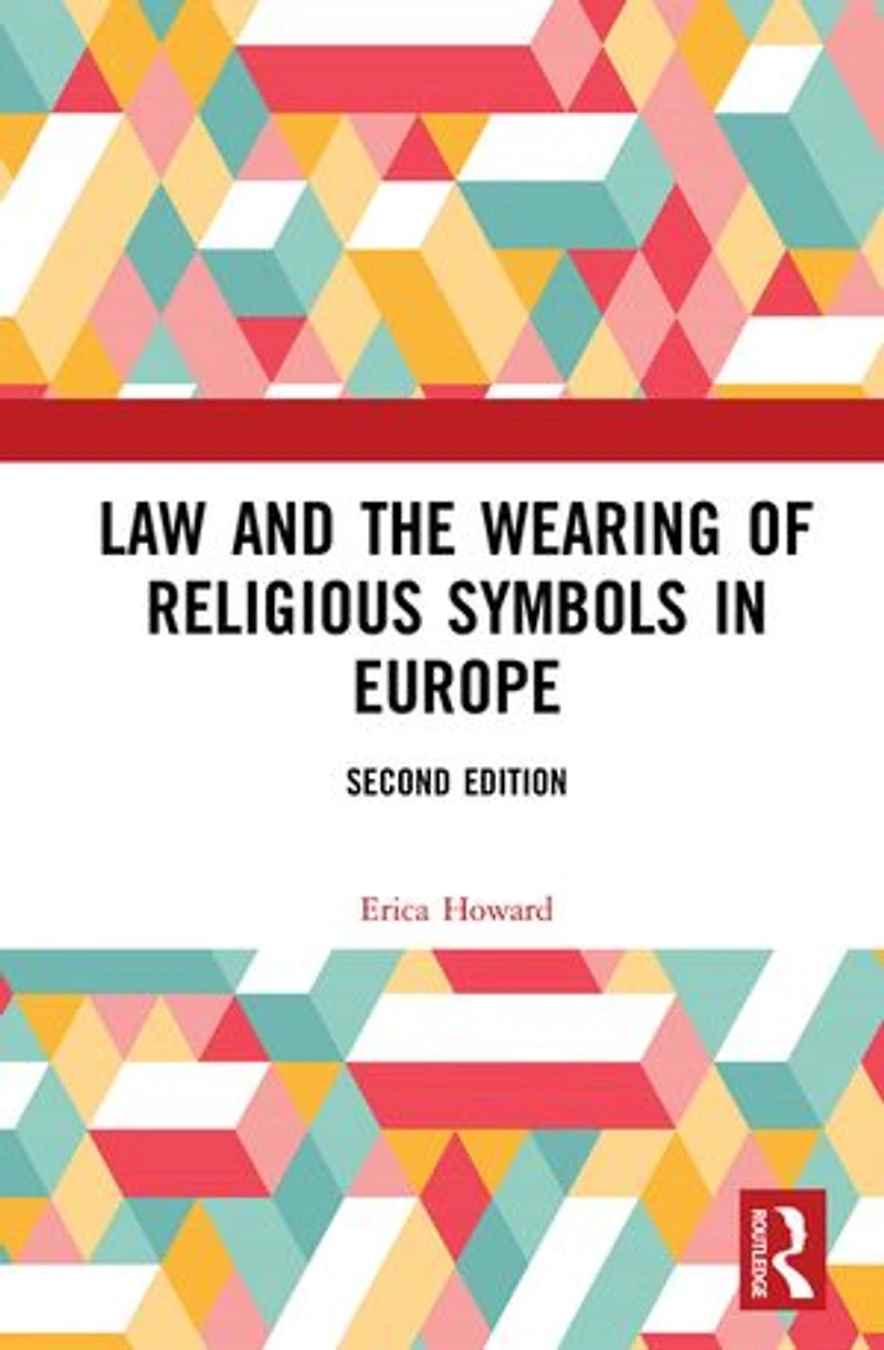Law and the Wearing of Religious Symbols Europe