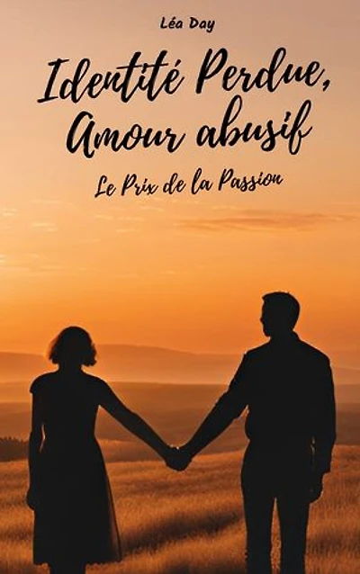 Identité Perdue, Amour abusif: Le prix de la Passion