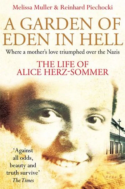 A Garden of Eden in Hell: The Life of Alice Herz-Sommer