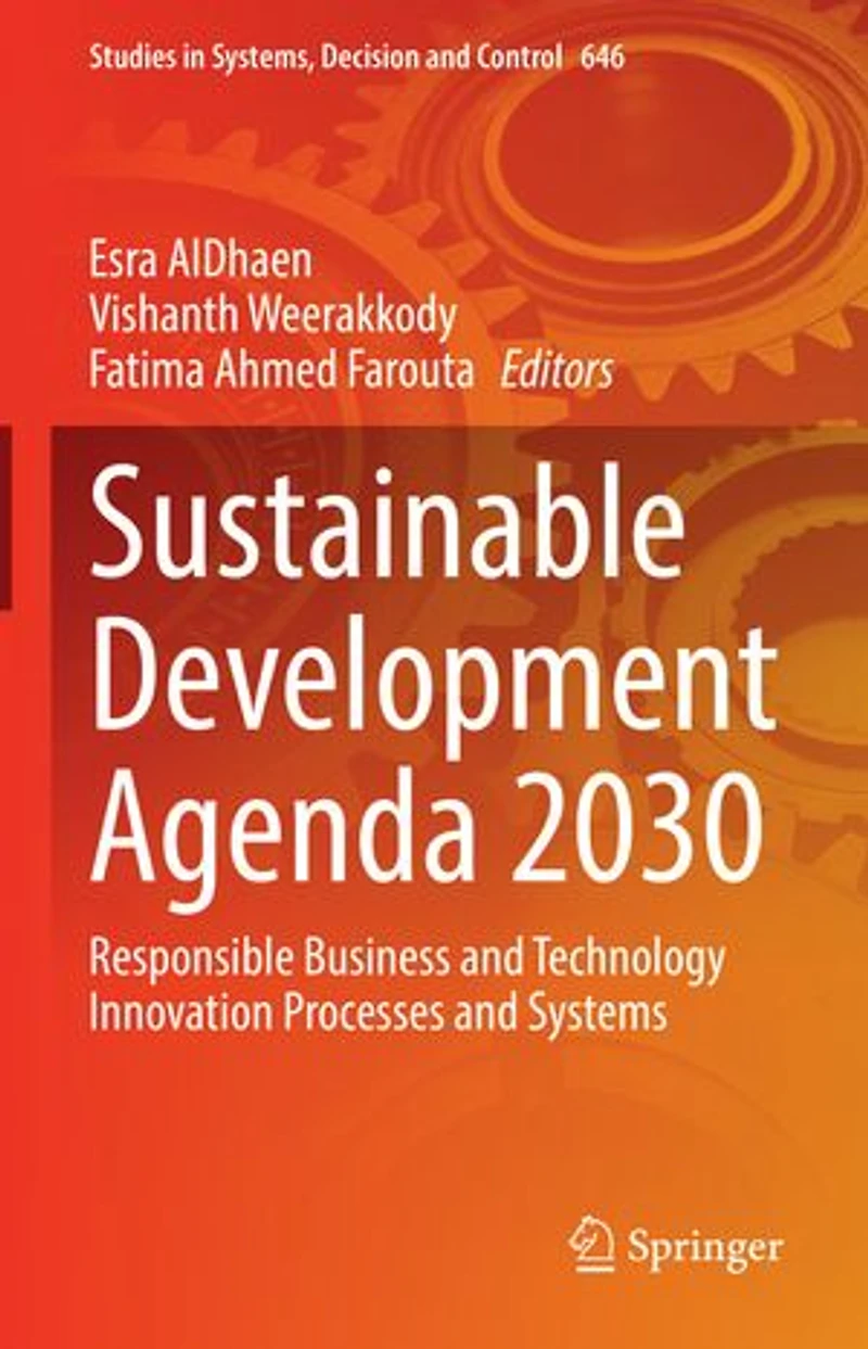 Sustainable Development Agenda 2030: Responsible Business and Technology Innovation Processes Systems