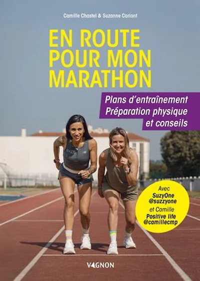En route pour mon marathon: plans d'entraînement, préparation physique et conseils