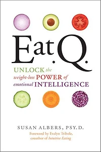 Eat Q: Unlock The Weight-Loss Power Of Emotional Intelligence