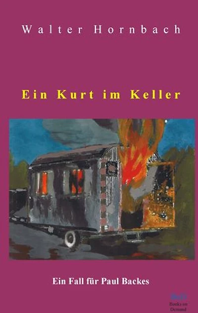 Ein Kurt im Keller: Ein Fall für Paul Backes