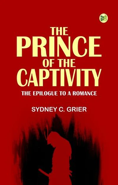 The Prince of the Captivity: The Epilogue to a Romance
