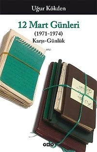 12 Mart Günleri (1971-1974) Karşı Günlük