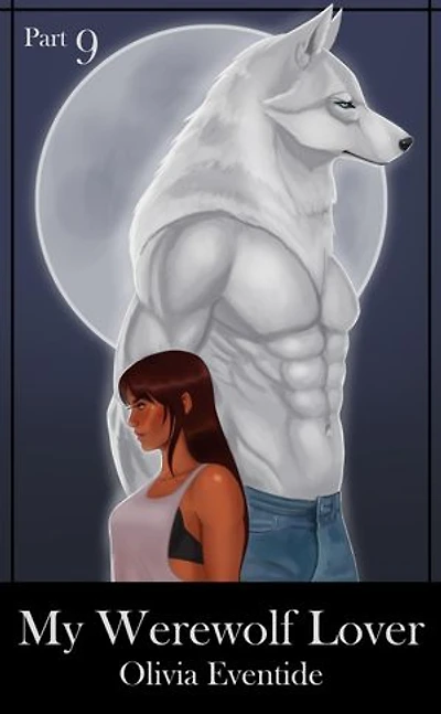 My Werewolf Lover, Part 9