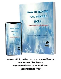 HOW TO BECOME AND REMAIN HOLY: THE ECONOMY OF SANCTIFICATION