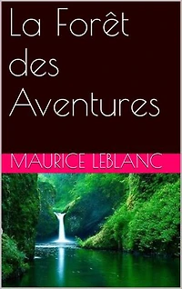 La Forêt des Aventures