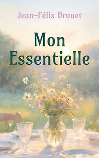 Mon Essentielle: Celle qui change les abîmes en cimes.