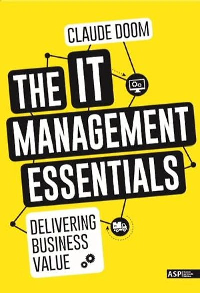 The IT Management Essentials: Delivering business value