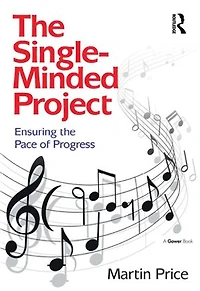 the Single-Minded Project: Ensuring Pace of Progress