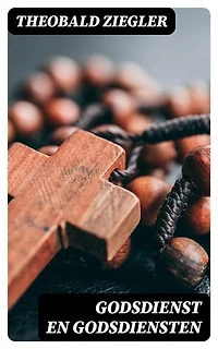 Godsdienst en godsdiensten: Verrijkte editie.
