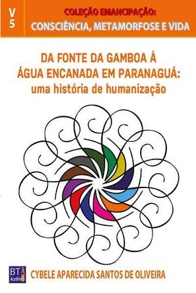 Da Fonte da Gamboa à Água Encanada em Paranaguá: uma história de humanização