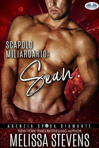 Scapolo Miliardario: Sean: Agenzia Sposa Diamond