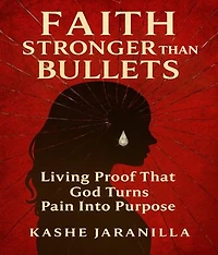 Faith Stronger Than Bullets: