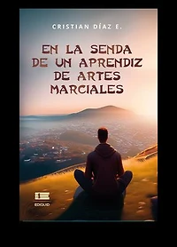 En la senda de un aprendiz de artes marciales