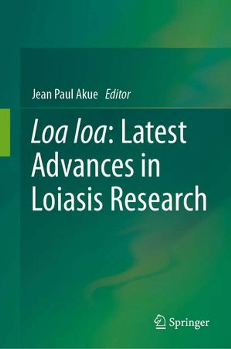 Loa loa: Latest Advances Loiasis Research